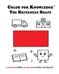 Cover: Color for Knowledge - Walter the Educator's Color for Knowledge(TM) Book Series