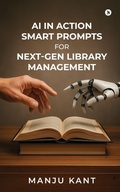 Bild: AI in Action Smart Prompts for Next-Gen Library Management - Notion Press