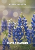 Cover: Fine Too Soon - Kayla Dawhn