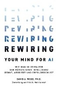 Cover: Rewiring Your Mind for AI - Technics Publications