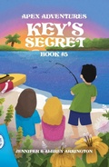 Cover: Key's Secret (Apex Adventures, #5) - Beach House Business, LLC