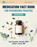 Cover: Medication Fact Book for Psychiatric Practice - Carlat Publishing, LLC