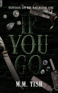 Cover: If You Go - The Onyx Pyre Collective, LLC