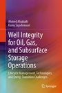 Cover: Well Integrity for Oil, Gas, and Subsurface Storage Operations - Springer