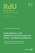 Cover: Unternehmens- und Beh&ouml;rdenverantwortung in der Klima- und Biodiversit&auml;tskrise Jahrbuch des &ouml;sterr. und europ. Umweltrechts 2025 - Manz