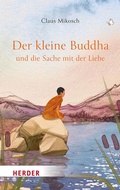 Cover: Der kleine Buddha und die Sache mit der Liebe - Verlag Herder