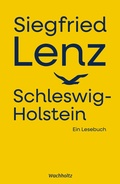 Cover: Siegfried Lenz. Schleswig-Holstein. - Wachholtz