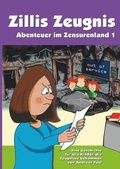 Cover: Abenteuer im Zensurenland / Zillis Zeugnis - epubli