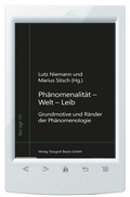 Cover: Ph&auml;nomenalit&auml;t - Welt - Leib - Traugott Bautz