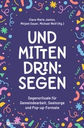 Bild: Und mittendrin: Segen - Neukirchener Verlag