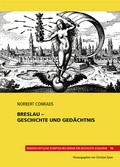 Cover: Breslau - Geschichte und Ged&auml;chtnis - Verlag Gunter Oettel