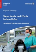Cover: Orale Medizin / Wenn Hunde und Pferde heilen d&uuml;rfen - Lehmanns Media