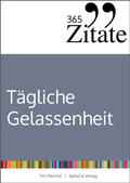 Cover: 365 Zitate f&uuml;r stoische Gelassenheit - Aphoria Verlag