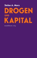 Cover: Drogen und Kapital - Mandelbaum Verlag eG