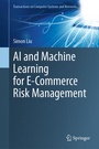 Cover: AI and Machine Learning for E-Commerce Risk Management - Springer