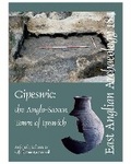 Cover: EAA 184: Gipeswic: the Anglo-Saxon Town of Ipswich - Suffolk County Council Archaeological Service