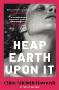 Cover: Heap Earth Upon It Signed Edition - TURNAROUND