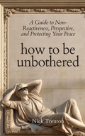 Cover: How To Be Unbothered - PKCS Media, Inc.