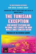 Cover: The Tunisian Exception - The Mediterranean Notebooks