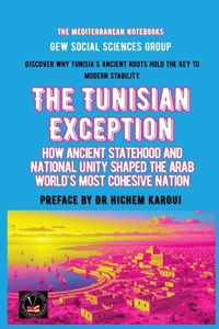 Enlarge image Cover: The Tunisian Exception - The Mediterranean Notebooks