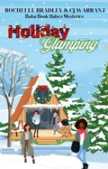 Cover: Holiday Glamping (The Boba Book Babes Mysteries, #2) - Epic Dreams Publishing
