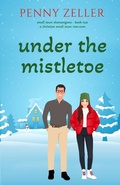 Cover: Under the Mistletoe - Penny Zeller