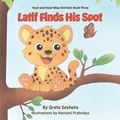 Cover: Latif Finds His Spot - 7-Pointed Star Press