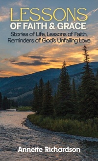 Enlarge image Cover: Lessons of Faith & Grace - Annette Richardson Books