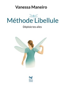 Enlarge image Cover: Méthode Libellule - VANESSA MANEIRO COACH