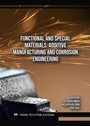 Cover: Functional and Special Materials, Additive Manufacturing and Corrosion Engineering - Trans Tech Publications Ltd
