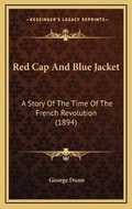 Cover: Red Cap And Blue Jacket - Kessinger Publishing