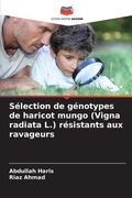 Cover: Selection de genotypes de haricot mungo (Vigna radiata L.) resistants aux ravageurs - Editions Notre Savoir