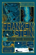 Cover: Frankenstein - Edi&ccedil;&atilde;o de luxo ilustrada e com elementos interativos do est&uacute;dio MinaLima - HarperKids