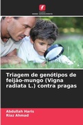 Cover: Triagem de genotipos de feijao-mungo (Vigna radiata L.) contra pragas - Edicoes Nosso Conhecimento