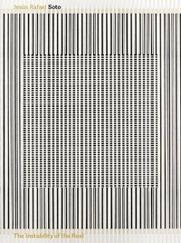 Enlarge image Cover: Jesus Rafael Soto: The Instability of the Real - RM Verlag SL