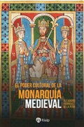 Cover: El poder cultural de la monarqu&iacute;a medieval - Ediciones Rialp, S.A.