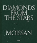 Cover: Moissan: Diamonds from the Stars - Skira