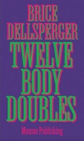 Cover: Twelve Body Doubles - Mousse Publishing