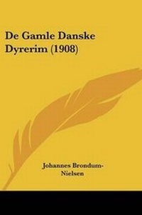 Abbildung von: De Gamle Danske Dyrerim (1908) - Kessinger Publishing