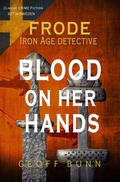 Cover: Blood on Her Hands (Frode: Iron Age Detective) - Geoff BUNN
