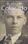 Cover: Ruthven Goes to Colorado and California 1933 - Wild Turkey Publishing