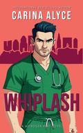 Cover: Whiplash (MetroGen Heat, #10) - Carina Alyce