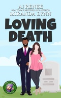 Cover: Loving Death (You've Been Gnomed, #2) - AJ Renee