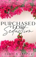 Cover: Purchased For Seduction (The Greek Mafia Brotherhood, #3) - Jamila Jasper