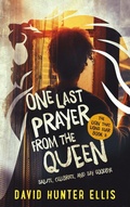 Cover: One Last Prayer From The Queen (The Lion That Lions Fear, #2) - David Ellis