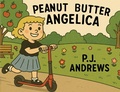Cover: Peanut Butter Angelica - Palmetto Publishing