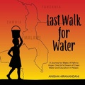 Cover: Last Walk for Water - Palmetto Publishing