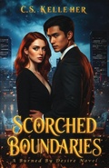 Cover: Scorched Boundaries - Burned by Desire Series