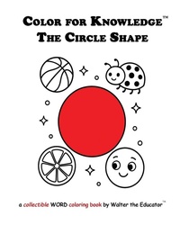 Enlarge image Cover: Color for Knowledge - Walter the Educator's Color for Knowledge(TM) Book Series