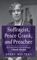 Cover: Suffragist, Peace Crank, and Preacher - Wipf and Stock Publishers